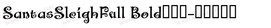 SantasSleighFull Bold手机版字体转换